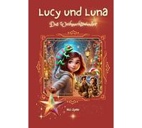 Lucy und Luna: Das Weihnachtswunder