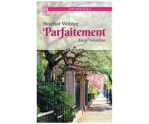 Lucy Valentine - Tome 4 - Parfaitement