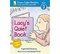 Lucy's Quiet Book, Green Light Readers. Level 2 Angela Shelf Medearis (Auteur)