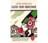 Lud-en-Brume - Hope Mirrlees - Lgf - Poche - Roman
