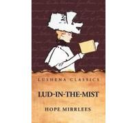 Lud-In-The-Mist Paperback Book By Hope Mirrlees