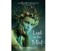 Lud-in-the-Mist (Warbler Classics Annotated Edition)