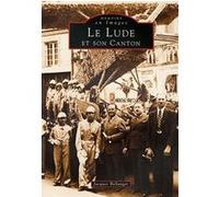 Lude et son canton (Le) Jacques Bellanger (Auteur)