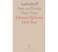 Ludendorff: Avec un Portrait Hors Texte