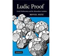 Ludic Proof Reviel Netz (Auteur)