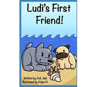 Ludi's First Friend