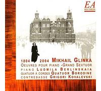 Ludmila Berlinskaïa - Glinka : Intégrale de L’oeuvre pour Piano & Grand Sextuor
