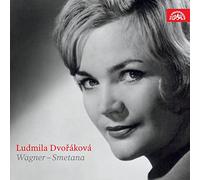 Ludmila Dvoraková : Airs de Wagner et Smetana. Vasata.