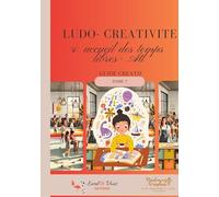 Ludo - créativité et accueil des temps libres (ATL): tome 7