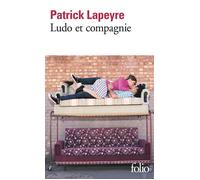 Patrick Lapeyre – Ludo et compagnie – Roman – Gallimard – Poche
