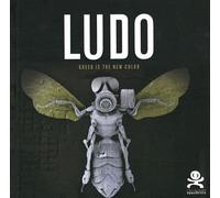 Ludo - Greed Is The New Color