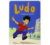 Ludo - Tranches de quartier