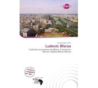 Ludovic Sforza: Liste des souverains de Milan, Francesco Sforza, Galéas Marie Sforza