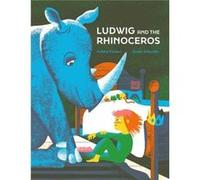 Ludwig and the Rhinoceros by Noemi Schneider Noemi Schneider (Auteur)
