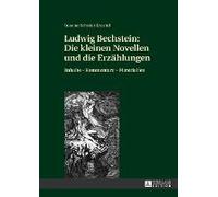 Ludwig Bechstein: Die Kleinen Novellen Und Die Erzählungen