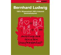 Ludwig,Bernhard - Anleitung zur Sexuellen Unzufriedenheit [Import]