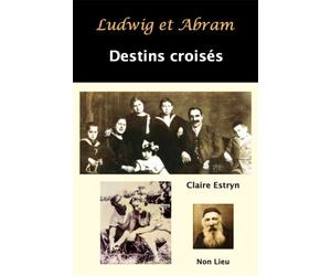 Ludwig et Abram Destins croisés - Claire Estryn - Non Lieu - broché - Essai