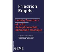 Ludwig Feuerbach et la fin de la philosophie allemande classique - Friedrich Engels - Sociales - broché - Etude