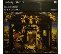 Ludwig Güttler - Bläsermusik Zur Weihnacht - ETERNA - 8 27 798