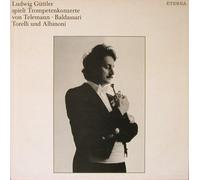 Ludwig Güttler Spielt Trompetenkonzerte Von Telemann, Baldassari, Torelli Und Albinoni (12" Vinyl LP)(1982)(Eterna 827553)
