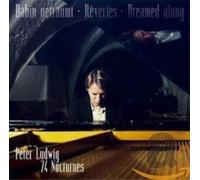 Ludwig Peter - Dahin Geträumt-24 Nocturnes