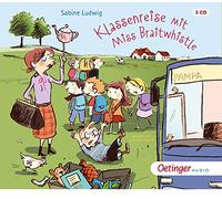 Ludwig,Sabine - Klassenreise mit Miss Braitwhistle
