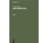 Ludwig Simon: Aus Dem Exil. Band 1