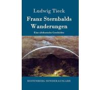 Ludwig Tieck Franz Sternbalds Wanderungen (Relié)