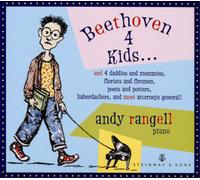 Ludwig van Beet Andy Rangell: Beethoven 4 Kids...: And 4 Daddies and Mommie (CD)