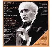Beethoven : Intégrale des Symphonies et Ouvertures Choisies. Toscanini.