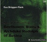 Marie Radauer-Plank–Beethoven, Voříšek, Archiduc Rodolphe d'Autriche: Sonates pour violon et piano