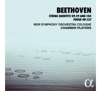 Quintettes à cordes Op. 29 et 104 / Fugue Op. 137 – Alliance