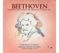 Ludwig van Beethoven - Beethoven: Concerto for Violin & Orchestra in D Major, Op. 61