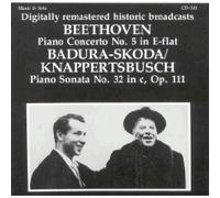 Ludwig Van Beethoven - Beethoven : Piano Concerto n°5 / Piano Sonata n°32 Op. 111