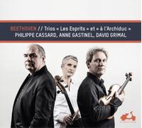 Anne Gastinel, David Grimal, Philippe – Beethoven : Trios « Les Esprits » & « À l'archiduc » – CD