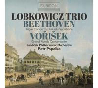 Beethoven: Triple Concerto, Kakadu Variations-Vořišek: Grand Rondo Concertante