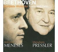 LUDWIG VAN BEETHOVEN - COMPLETE WORKS FOR PIANOMENAHEM PRESSLER, ANTONIO MENESES