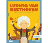 Ludwig van Beethoven: El compositor que venció al silencio | Libro infantil con juegos y actividades extra | Cuentos para niños y niñas para conocer a ... la historia y los valores que los inspiraron.