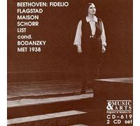 Ludwig van Beethoven: Fidelio [ New York --December 31, 1938: Kirsten Flagstad, Marita Farell, Rene Maison, Karl Laufkotter, Friedrich Schorr, Emanuel List; Artur Bodanzky] (1989-05-04)