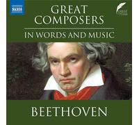 Beethoven – Great Composers in Words & Music – CD – NAXOS