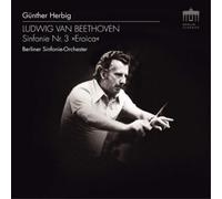 Ludwig van Beethoven Ludwig Van Beethoven: Sinfonie Nr. 3, 'Eroica' (CD) Album