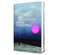 Ludwig Van Beethoven, Missa Solemnis.