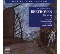 Ludwig van Beethoven - Opera Explained: Fidelio [New CD]