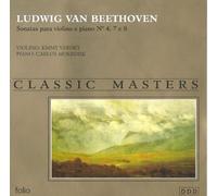 Ludwig Van Beethoven Sonatas Para Violino E Piano No 4, 7 E 8 by EMMY VERHEY