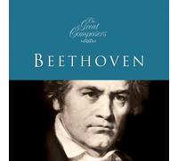 Ludwig Van Beethoven - The Great Composers - Beethoven