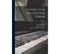 Ludwig Van Beethovens Lebens; Volume 2