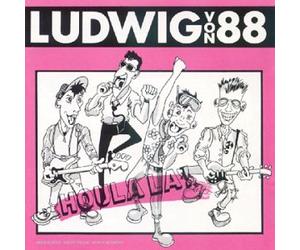 Ludwig Von 88 - Houla La
