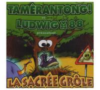 Ludwig von 88 - La sacrée grôle