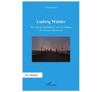 Ludwig Winder - De L'état De Dépendance Vers Une Éthique De L'action Et Du Devoir