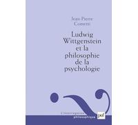 Ludwig Wittgenstein et la Philosophie de la psychologie